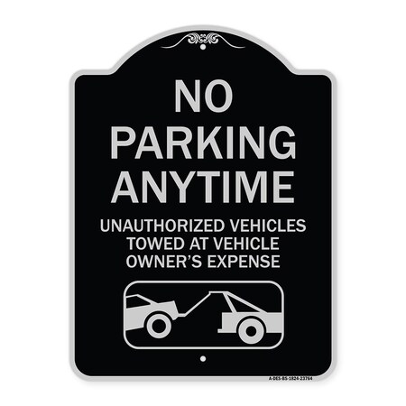 Signmission No Parking Anytime Unauthorized Vehicles Towed at Vehicle Owners Expense With Car, BS-1824-23764 A-DES-BS-1824-23764